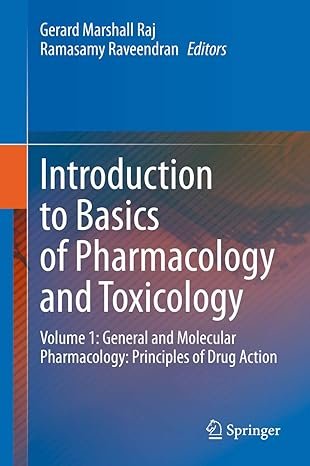 Introduction to Basics of Pharmacology and Toxicology: Volume 1: General and Molecular Pharmacology: Principles of Drug Action 1st Edition