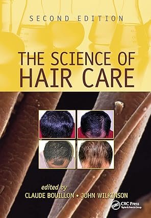 The Science of Hair Care 2nd Edition