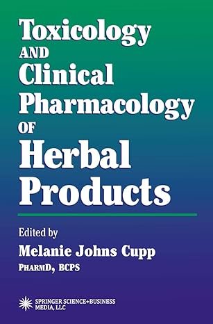 Toxicology and Clinical Pharmacology of Herbal Products