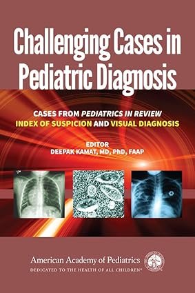 Challenging Cases in Pediatric Diagnosis