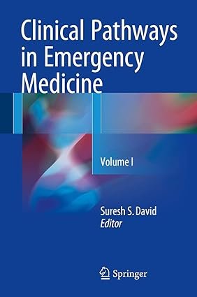 Clinical Pathways in Emergency Medicine: Volume I