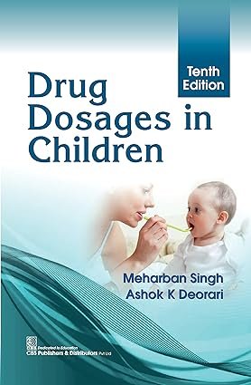Drug Dosages in Children 10th Edition