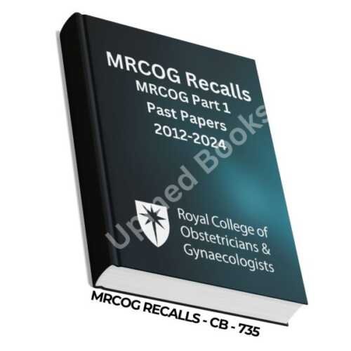 MRCOG Part 1 Past Papers Recalls 2012-2024