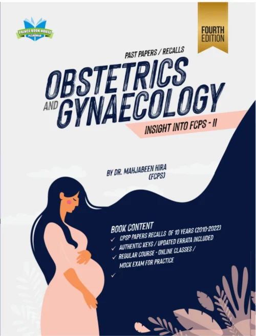 OBSTETRICS AND GYNAECOLOGY – Insight Into FCPS-II 4th Edition