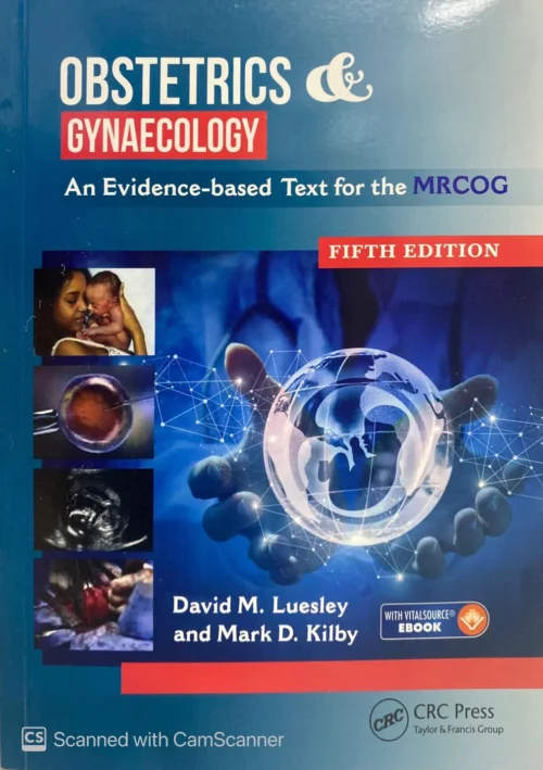 Obstetrics & Gynaecology – An Evidence-Based Text for MRCOG 5th Edition