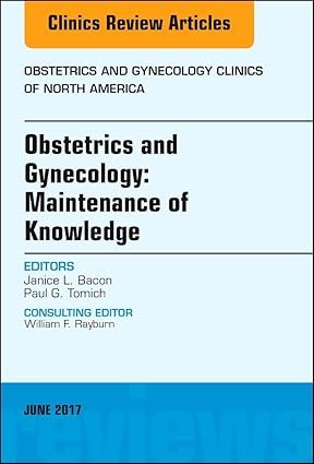 Obstetrics and Gynecology: Maintenance of Knowledge 1st Edition