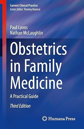 Obstetrics in Family Medicine: A Practical Guide 3rd Edition