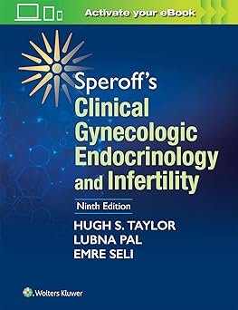 Speroff’s Clinical Gynecologic Endocrinology and Infertility 9th Edition