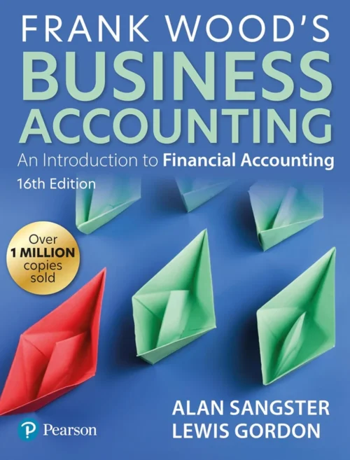 Frank Wood’s Business Accounting 16th Edition Pearson