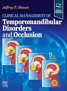 Clinical Management of Temporomandibular Disorders and Occlusion 9th Edition