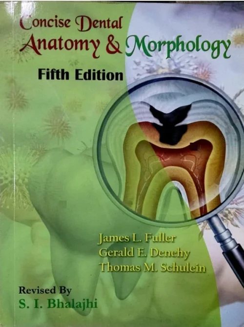 Concise Dental Anatomy & Morphology 5th Edition