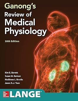 Ganong’s Review of Medical Physiology 26th Edition