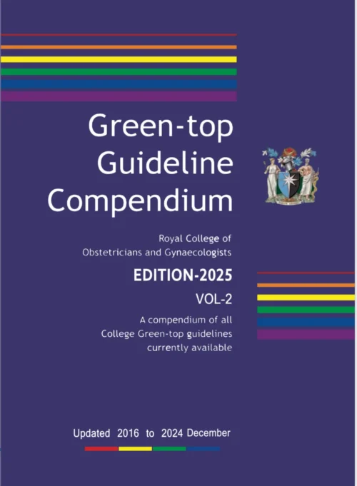 Green-top Guideline Compendium Edition-2025 Vol-2