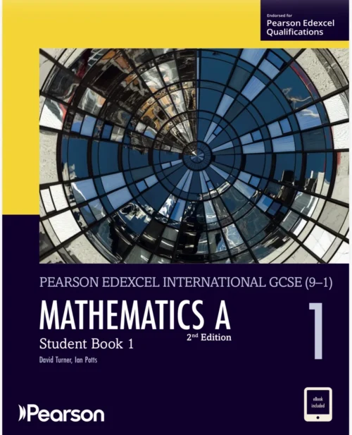 Pearson Edexcel International GCSE (9–1) Mathematics A Student Book 1 2nd Edition