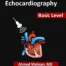 Tips and Tricks in Echocardiography: Basic Level