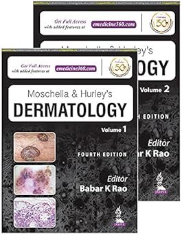 Moschella & Hurley’s Dermatology (2 Volumes) 4th Edition